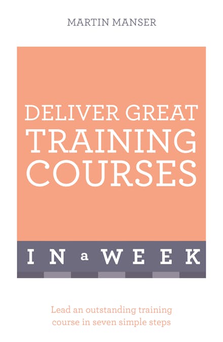 Deliver Great Training Courses In A Week