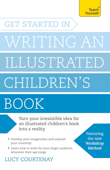 Get Started in Writing an Illustrated Children's Book