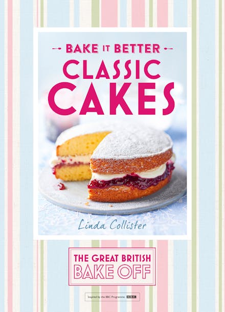 Great British Bake Off   Bake it Better (No.1): Classic Cakes