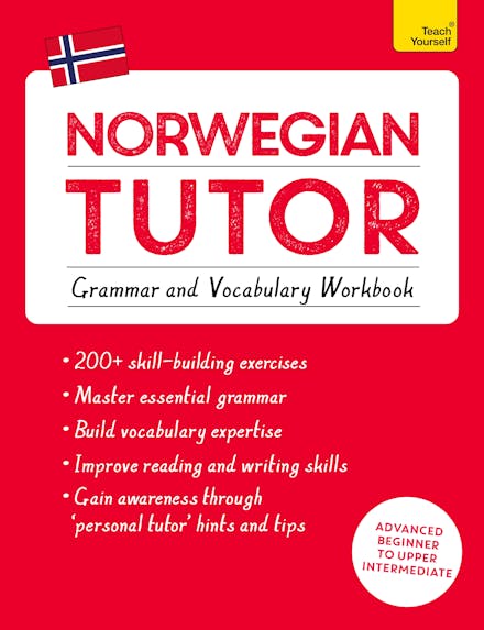 Norwegian Tutor: Grammar and Vocabulary Workbook (Learn Norwegian with Teach Yourself)