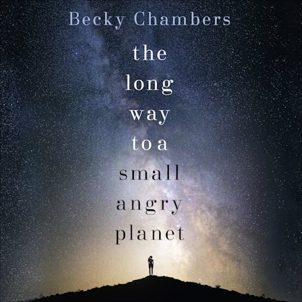 The Long Way to a Small, Angry Planet