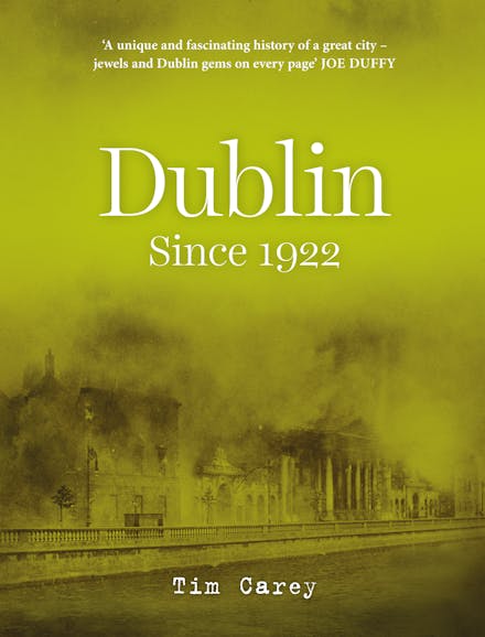 Dublin since 1922