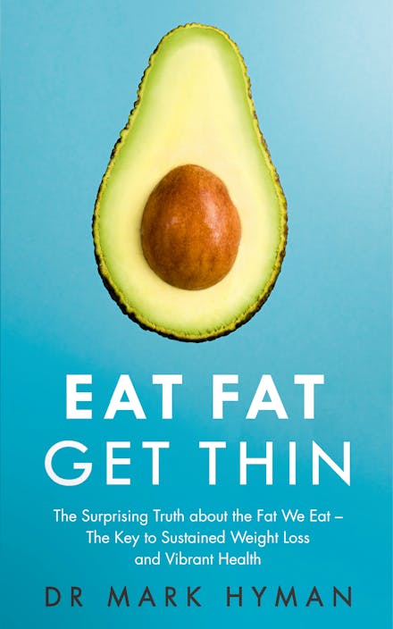 Eat Fat Get Thin