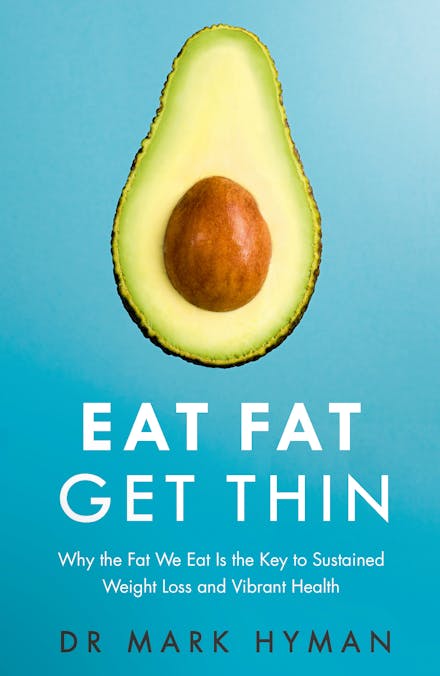 Eat Fat Get Thin