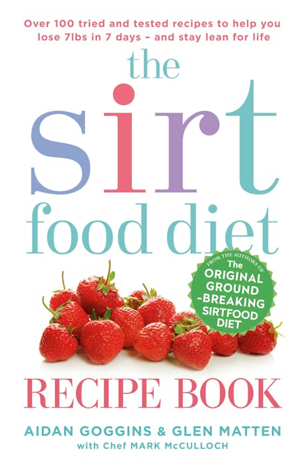 The Sirtfood Diet Recipe Book