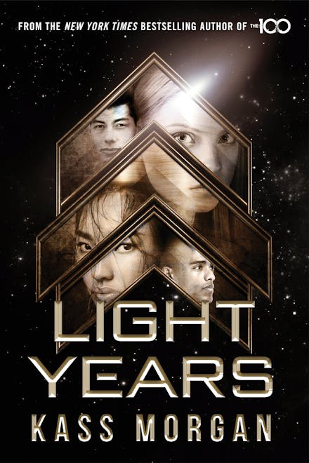 Light Years: the thrilling new novel from the author of The 100 series