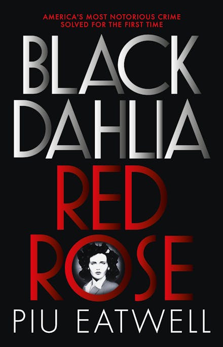 Black Dahlia, Red Rose