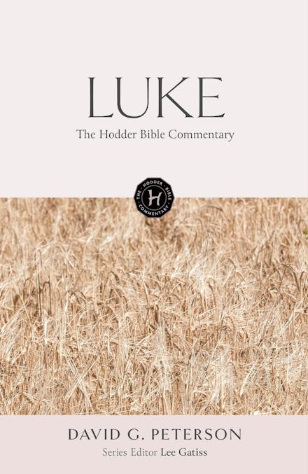 The Hodder Bible Commentary: Luke