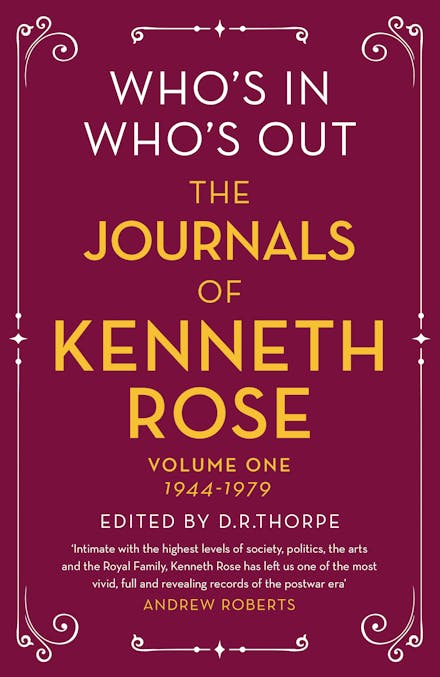 Who's In, Who's Out: The Journals of Kenneth Rose