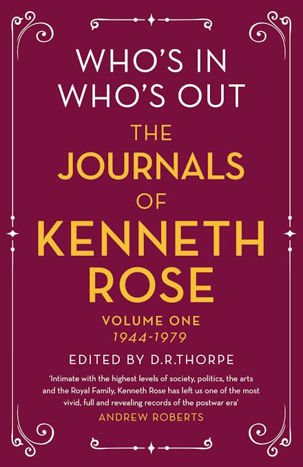 Who's In, Who's Out: The Journals of Kenneth Rose