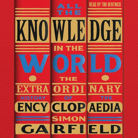All the Knowledge in the World