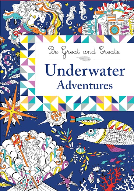 Be Great and Create: Underwater Adventures