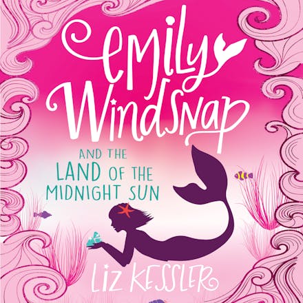 Emily Windsnap and the Land of the Midnight Sun