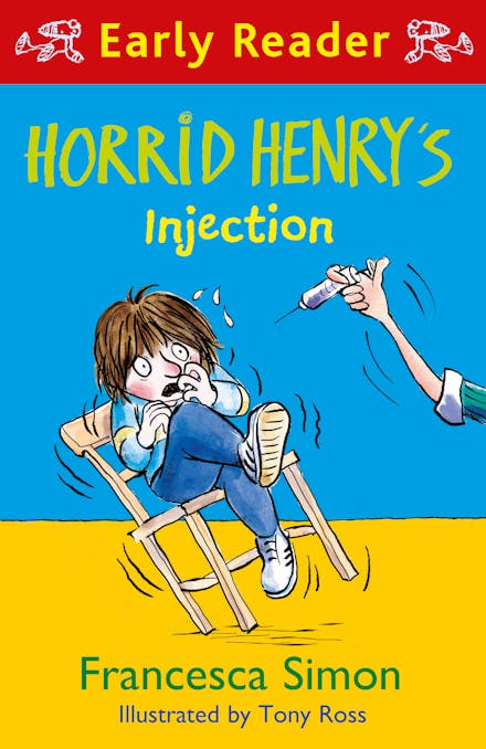 Horrid Henry Early Reader: Horrid Henry's Injection