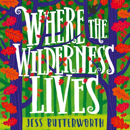 Where the Wilderness Lives