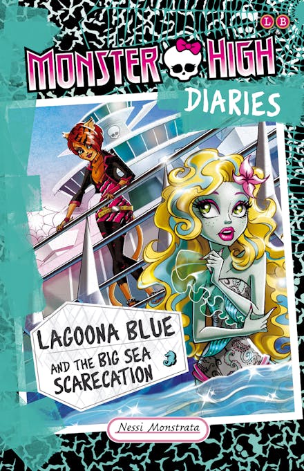 Monster High Diaries: Lagoona Blue and the Big Sea Scarecation