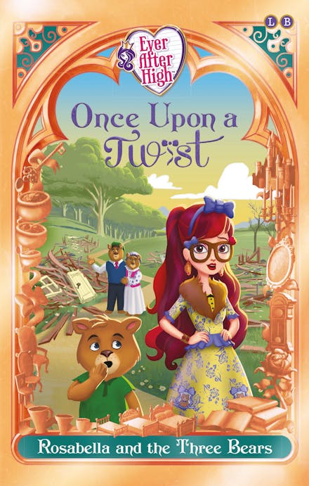 Ever After High: Rosabella and the Three Bears