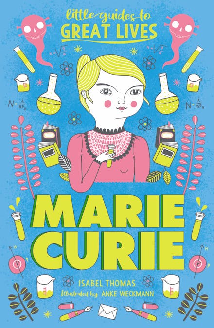 Little Guides to Great Lives: Marie Curie