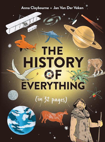 The History of Everything in 32 Pages