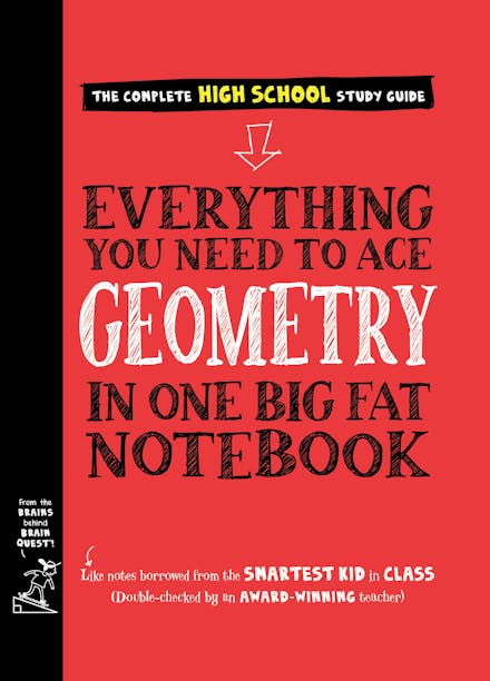 Everything You Need to Ace Geometry in One Big Fat Notebook