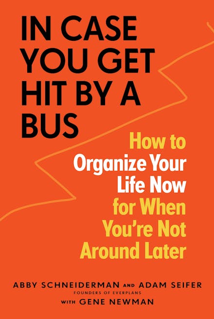 In Case You Get Hit by a Bus