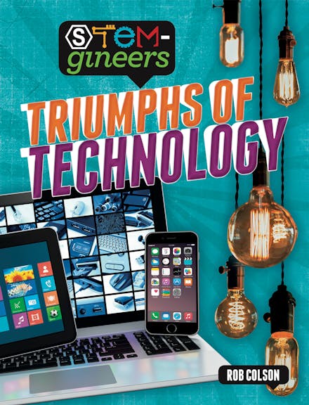 STEM-gineers: Triumphs of Technology