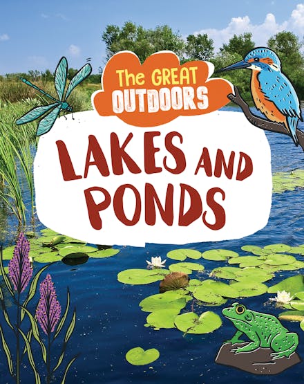 The Great Outdoors: Lakes and Ponds