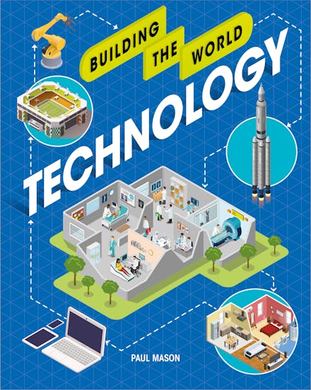 Building the World: Technology