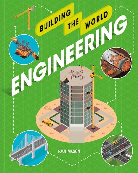 Building the World: Engineering