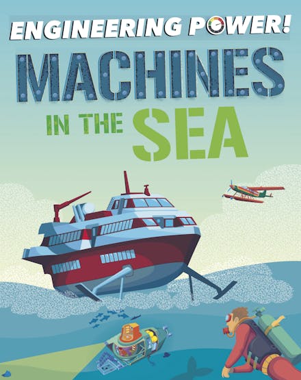 Engineering Power!: Machines at Sea