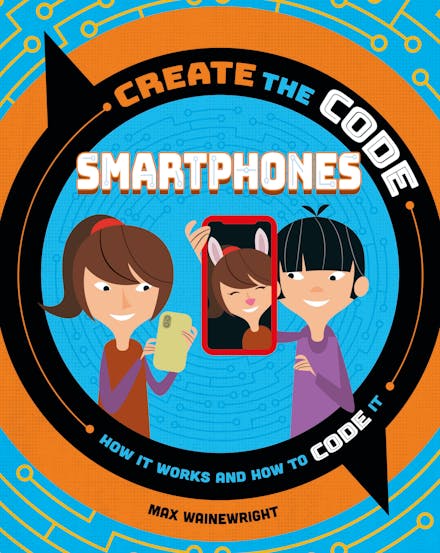 Create the Code: Smartphones