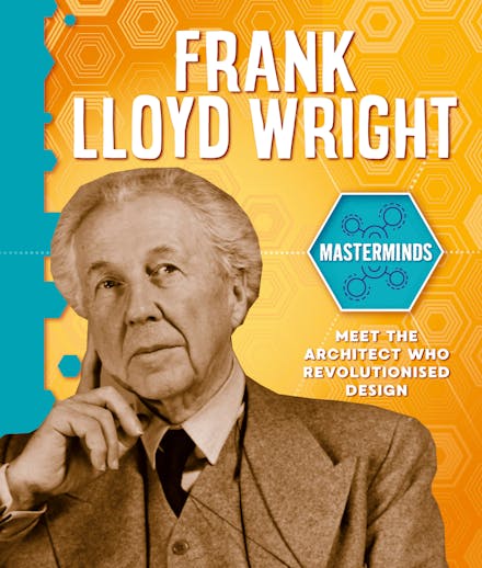 Masterminds: Frank Lloyd Wright