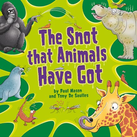 The Snot That Animals Have Got