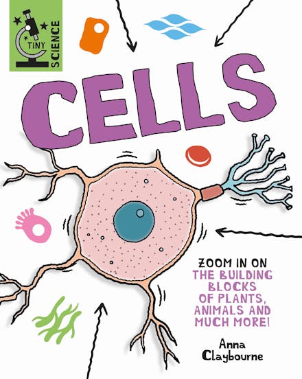 Tiny Science: Cells