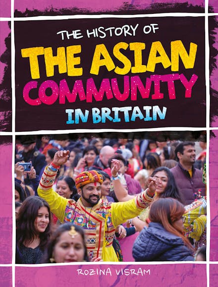 The History Of The Asian Community In Britain