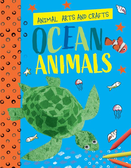 Animal Arts and Crafts: Ocean Animals