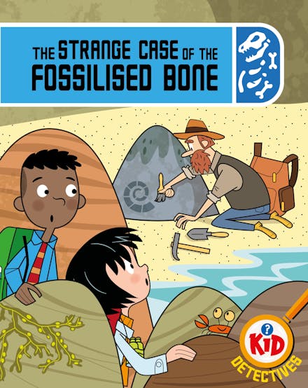 Kid Detectives: The Strange Case of the Fossilised Bone