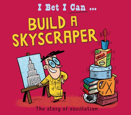 I Bet I Can: Build a Skyscraper