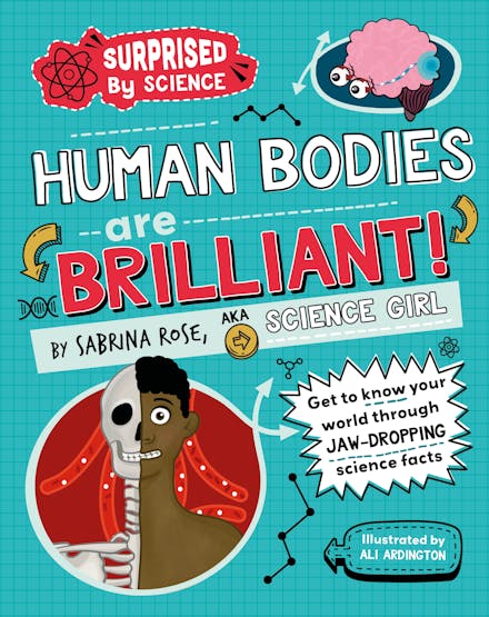 Surprised by Science: Human Bodies are Brilliant!