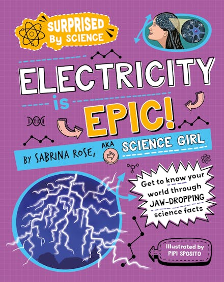 Surprised by Science: Electricity is Epic!