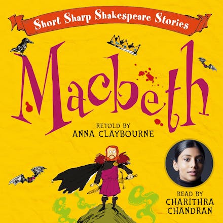 Short, Sharp Shakespeare Stories: Macbeth