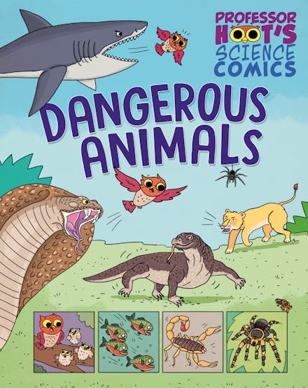 Professor Hoot's Science Comics: Dangerous Animals