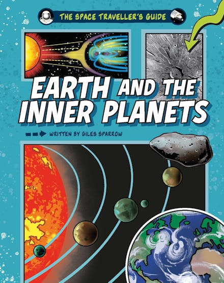 The Space Traveller's Guide: Earth and the Inner Planets