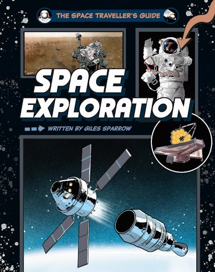 The Space Traveller's Guide: Space Exploration