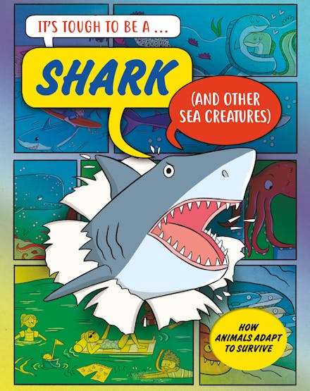 It s Tough to Be: A Shark (and Other Sea Creatures)