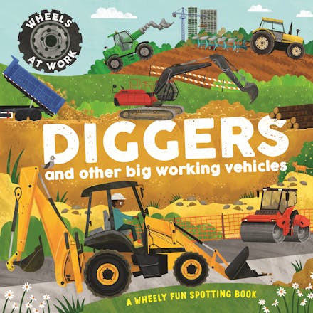 Wheels at Work: Diggers