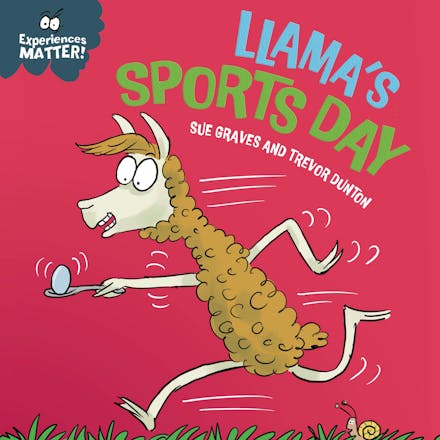 Experiences Matter: Llama's Sports Day