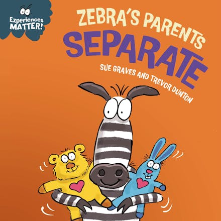 Experiences Matter: Zebra's Parents Separate