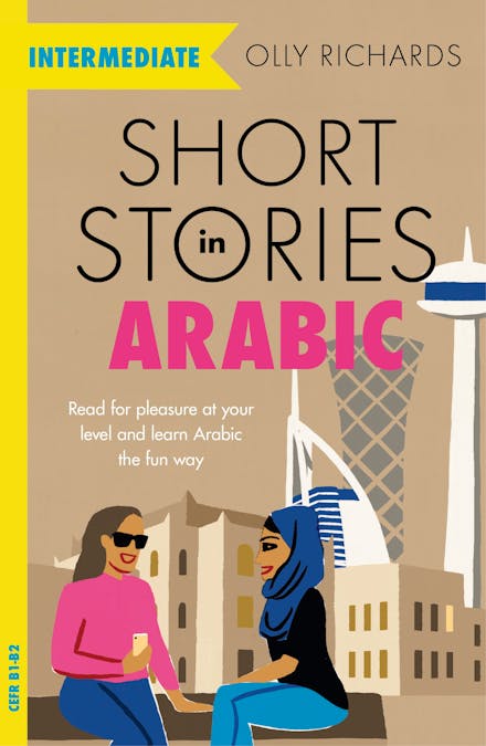 Short Stories in Arabic for Intermediate Learners (MSA)