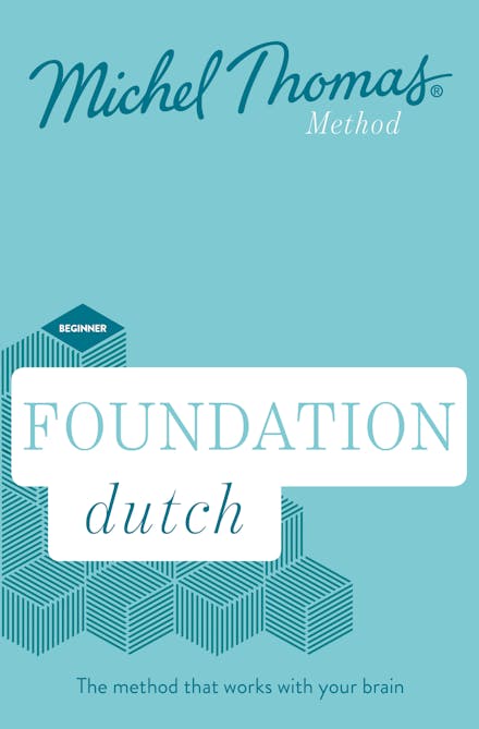 Total Dutch Course: Learn Dutch with the Michel Thomas Method